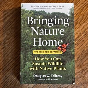 Bringing Nature Home Book by Douglas W. Tallamy